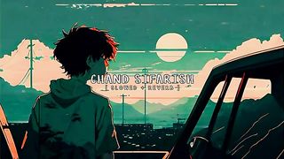 Chand Sifarish [ SLOWED + REVERB ] #aesthetic #vibes #feel #love #lofi