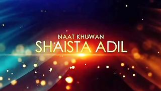 Saj Gaye Ne Bazar Muhammad agaye Ne by Shaista Adil  | The Door Of