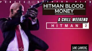 GAMNING VIDEO HITMAN BLOODMONEY