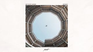 Bazanji- Not In My League