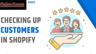 Checking up Customer in Shopify Store