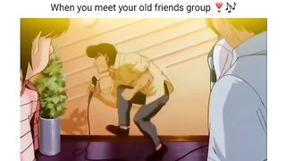 When you meet your old friends group