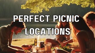 Discover the Most Perfect Picnic Spots for a Scenic Feast