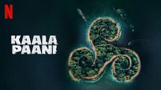Kaala Paani | Full S1 | Mona Singh, Ashutosh Gowariker, Amey Wagh | Netflix India