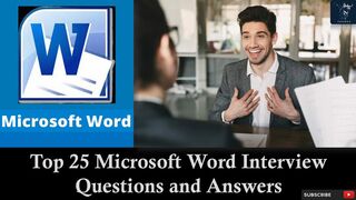 Microsoft Word Interview | Top 25 Q&A | For Fresh & Experienced Candidates