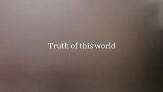 Truth of this world