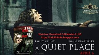 A Quiet Place (If they hear you, they hunt you)