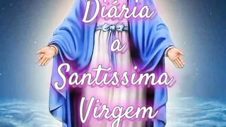 Consagração Diária a Santíssima Virgem Maria. 11