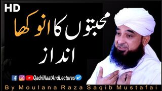Mohabbaton Ka anokha andaz / Bayan By/Moulana Raza Saqib Mustafai