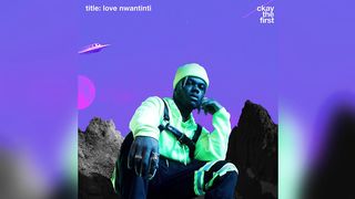 Ckay - love nwantinti