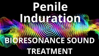 Penile Induration_Sound therapy session_Sounds of nature