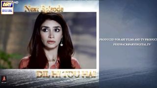 Dil Hi Tou Hai Episode 15 | Teaser | ARY Digital Drama