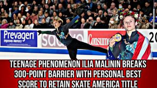 Teenage phenomenon Ilia Malinin breaks 300-point barrier with personal best score to retain Skate America title