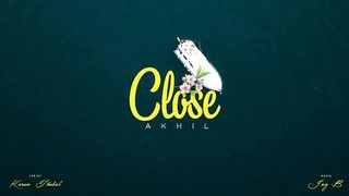 AKHIL - Close - Karan - Jay B - Rohit Negah - Latest Punjabi