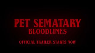 Pet Sematary Bloodlines 2023 - Theatrical Trailer