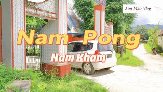 Travel to Nam Pong, Shan State, Myanmar