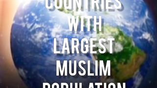 Top 10 countries with largest muslim population
