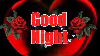 Good Night..Sweet Dreams Wishes...Video...Whatsaap Status...Beautiful & Lovely Message..With Heart..