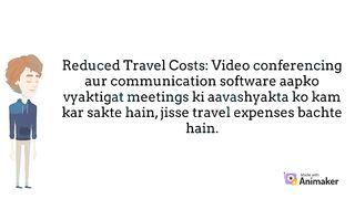 Reduced Travel cost at a office for using Skype software.