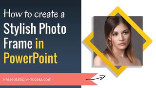 How to create Stylish Photo Frame in PowerPoint.