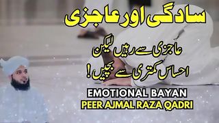 Saadgi aur Aajzi _ Ajmal Raza Qadri best bayan _ Peer Ajmal Raza Qadri