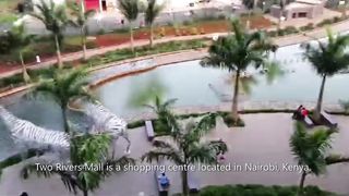 Two River Shopping Mall (Nairobi- Kenya )