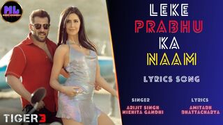 Leke Prabhu Ka Naam Song | Tiger 3, Salman Khan, Katrina Kaif, Pritam, Arijit Singh, Nikhita,Amitabh