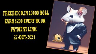 FREEBITCO.IN 10000 ROLL | EARN $200 EVERY HOUR |PAYMENT LINK |27-OCT-2023