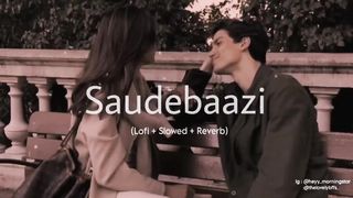 Main Kabhi Bhoolunga Na Tujhe ||Saudebaazi ft, Aakrosh [Lofi + Slowed + Reverb]