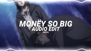 monëy so big - yeat. audio edit [EXTENDED]