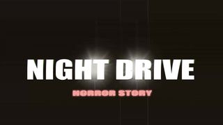 3 True Night Drive Horror Stories Animated