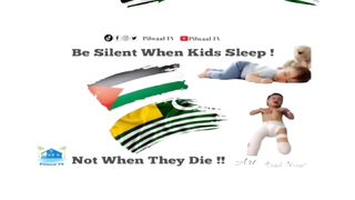 Be Silent When Kids Sleep ! Not When They Die !! Palestine & Kashmir #HumanRights #shorts #viral