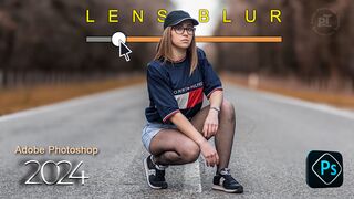 Lens Blur Filter In Adobe Photoshop 2024