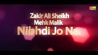 Nibhdi Jo Nai  Zakir Ali Sheikh  Mehak Malik
