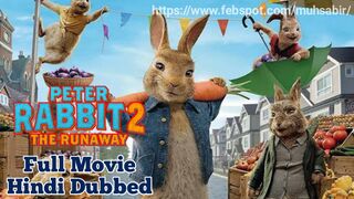 Peter Rabbit 2 Full Movie In Hindi Dubbed