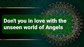 [Part-1] Don't you in love with the unseen world of Angels? (Jibriil/Gabriel)