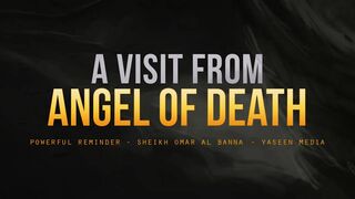 What about if the angel of death come to you to inform you when are you gonna die (scary reminder)y