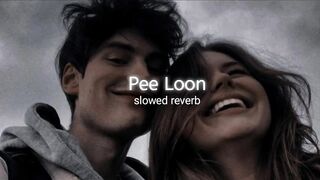 Pee Loon (slowed+reverb)