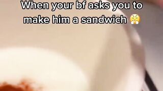 How To Make A Sandwich For Your Bf