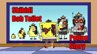 Skibidi Bob Toilet The Police Story !!!