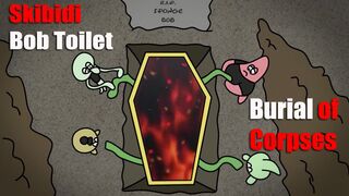 Skibidi Bob Toilet Burial of Corpses !!!