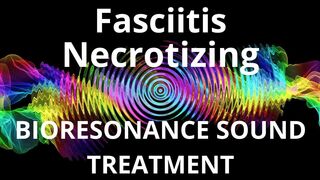 Fasciitis Necrotizing_Sound therapy session_Sounds of nature