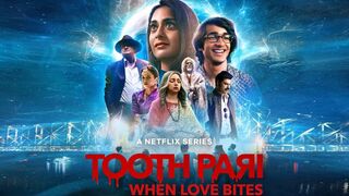 Tooth Pari When Love Bites Season 01 Episode 01