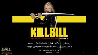 Kill Bill: Vol. 2 (Revenge is a dish best served cold)