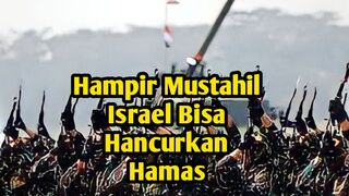 Perang Israel Hamas | Israel Mustahil Bisa Hancurkan Hamas