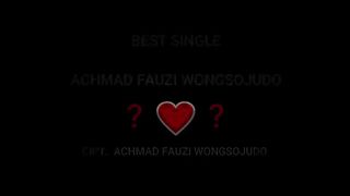 Tanda tanya _ Achmad Fauzi Wongsojudo _ Best Single 2023