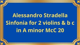 Alessandro Stradella Sinfonia for 2 violins & b c  in А minor McC 20