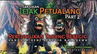 PERTUNJUKAN TARUNG BEBEGIG BARENG JEJAK PETUALANG ‼️ PART 2 #senibudaya #jejakpetualang #trans7