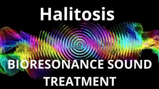 Halitosis_Sound therapy session_Sounds of nature