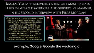 Piers Israel always Lying on you | Bassem Youssef TELL A STORY ABOUT JEWISH